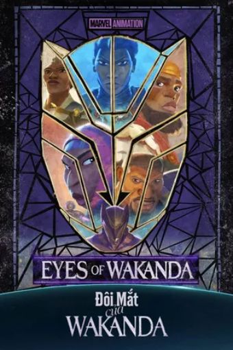 Đôi Mắt Của Wakanda - Eyes Of Wakanda