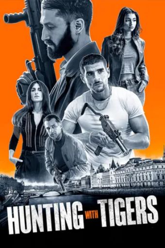 Săn Hổ - Hunting With Tigers