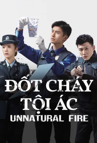 Đốt Cháy Tội Ác - Unnatural Fire