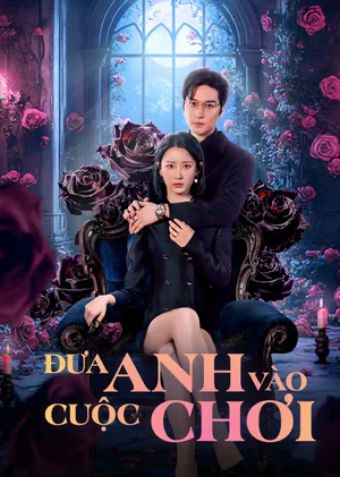 Đưa Anh Vào Cuộc Chơi - Rising From The Ashes