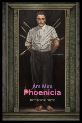 Âm Mưu Phoenicia - The Phoenician Scheme
