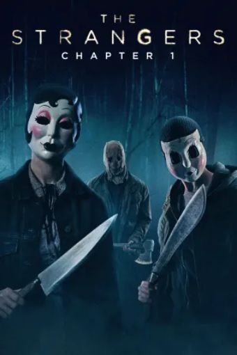 Sát Nhân Giấu Mặt: Chương 1 - The Strangers: Chapter 1
