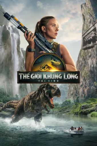 Thế Giới Khủng Long: Tái Sinh - Jurassic World Rebirth
