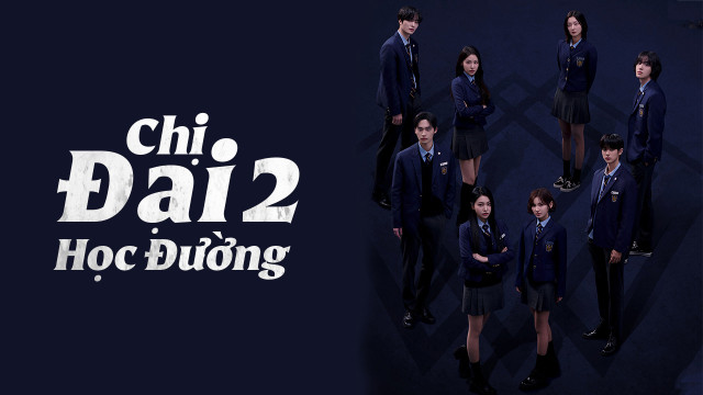 Chị Đại Học Đường Phần 2 -
                                            Bitch And Rich Season 2