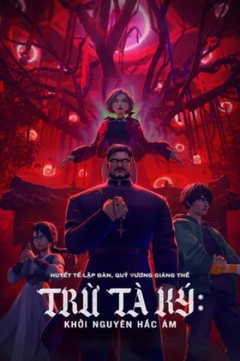 Trừ Tà Ký: Khởi Nguyên Hắc Ám - Exorcism Chronicles: The Beginning
