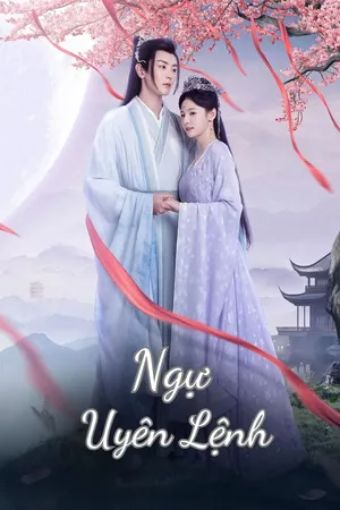 Ngự Uyên Lệnh - Love Rewritten