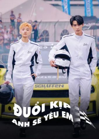 Đuổi Kịp Anh Sẽ Yêu Em - Race To Romance