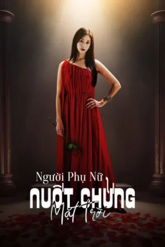 Người Phụ Nữ Nuốt Chửng Mặt Trời - A Woman Who Swallowed The Sun
