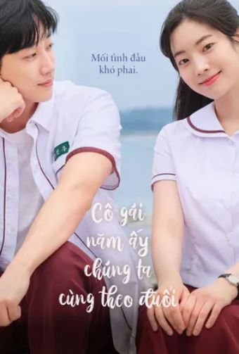Cô Gái Năm Ấy Chúng Ta Cùng Theo Đuổi - You Are The Apple Of My Eye