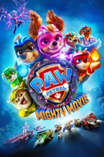 Paw Patrol:  Siêu Đẳng - Paw Patrol: The Mighty Movie