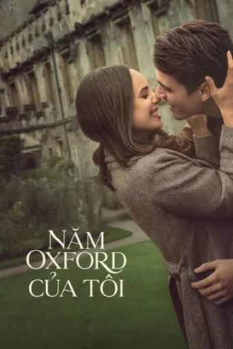 Năm Oxford Của Tôi - My Oxford Year