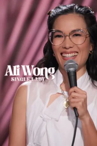 Ali Wong: Quý Bà Đơn Thân - Ali Wong: Single Lady