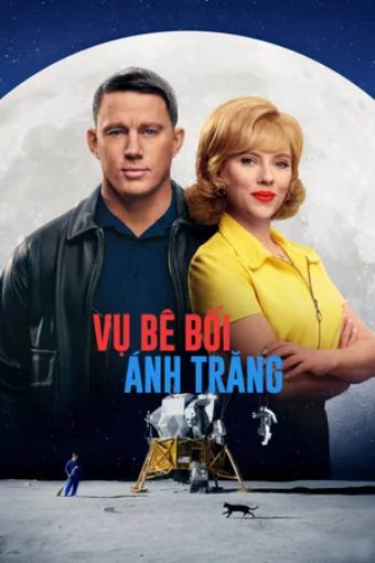 Vụ Bê Bối Ánh Trăng - Fly Me To The Moon