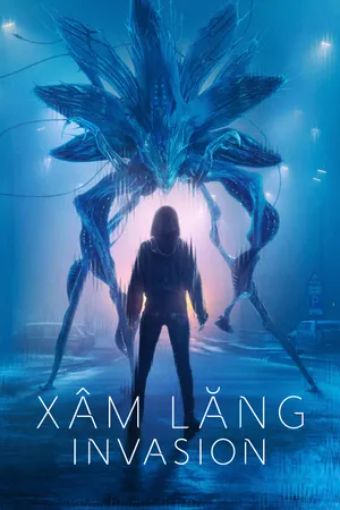 Xâm Lăng - Invasion