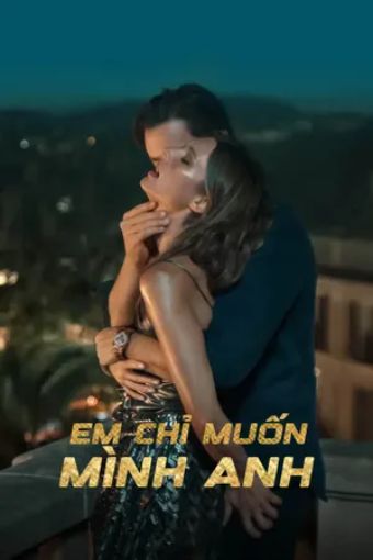 Em Chỉ Muốn Mình Anh - Fall For Me