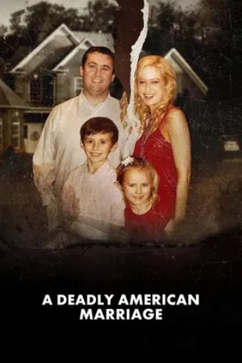 Cuộc Hôn Nhân Chết Chóc Kiểu Mỹ - A Deadly American Marriage