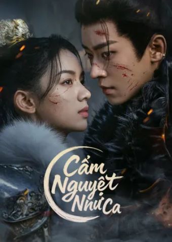 Cẩm Nguyệt Như Ca - Legend Of The Female General