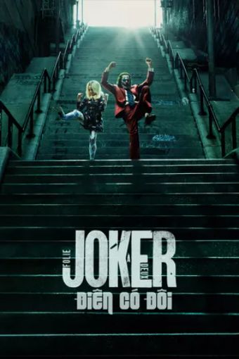 Joker: Điên Có Đôi - Joker: Folie À Deux
