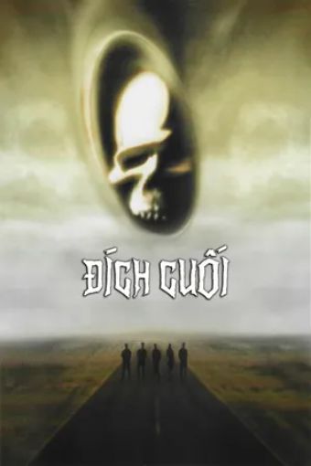 Đích Cuối: Lưỡi Hái Tử Thần - Final Destination