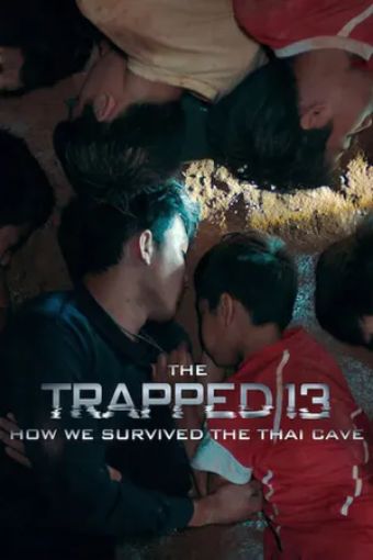 13 Người Sống Sót: Cuộc Giải Cứu Trong Hang Ở Thái Lan - The Trapped 13 How We Survived The Thai Cave
