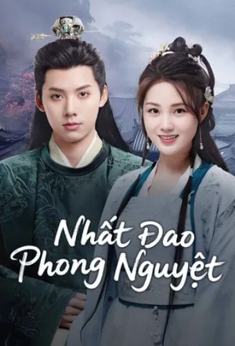 Nhất Đao Phong Nguyệt - The Blade Of Romance