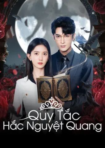 Quy Tắc Hắc Nguyệt Quang - Princess Revenge