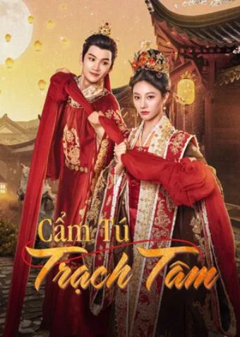 Cẩm Tú Trạch Tâm - Threads Of Destiny