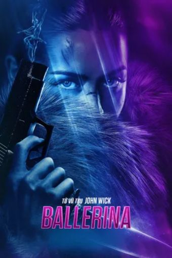 Từ Vũ Trụ John Wick: Ballerina - Ballerina