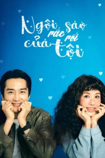 Ngôi Sao Rắc Rối Của Tôi - My Troublesome Star