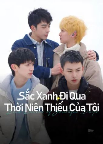 Sắc Xanh Đi Qua Thời Niên Thiếu Của Tôi - Blue Canvas Of Youthful Days