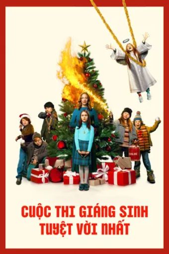 Cuộc Thi Giáng Sinh Tuyệt Vời Nhất - The Best Christmas Pageant Ever